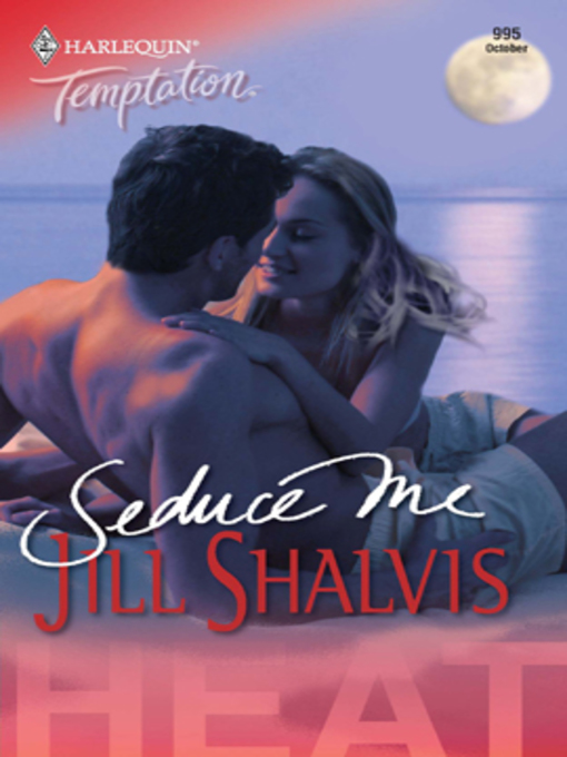 Title details for Seduce Me by Jill Shalvis - Available